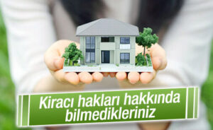 Kiracının Hak ve Yükümlülükleri